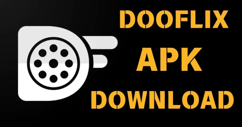 DooFlix Apk Download Latest Version For Android 2024