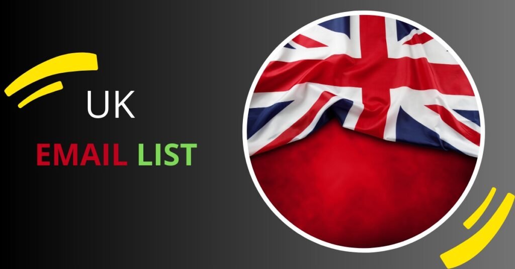 Why a UK Email List is Key to Success